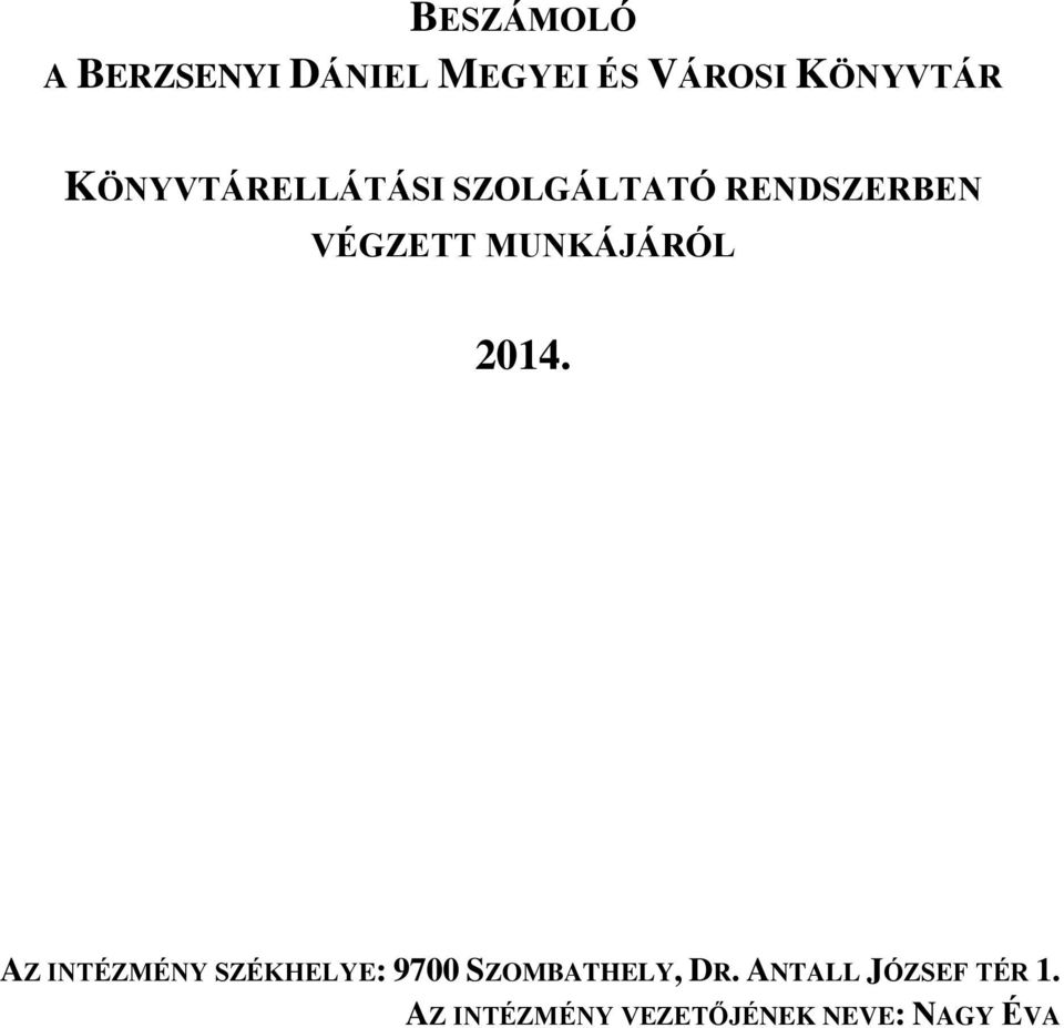 MUNKÁJÁRÓL 2014.