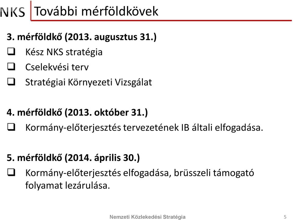 mérföldkő (2013. október 31.