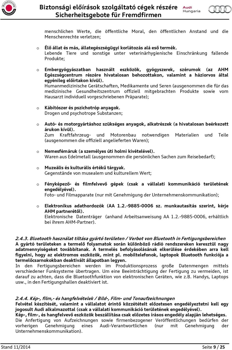 valamint a házirvs által egyénileg előírtakn kívül).