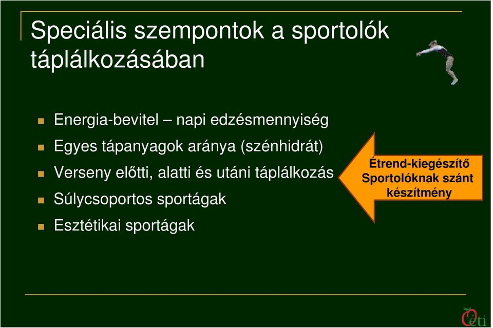 elıtti, alatti és utáni táplálkozás Súlycsoportos sportágak