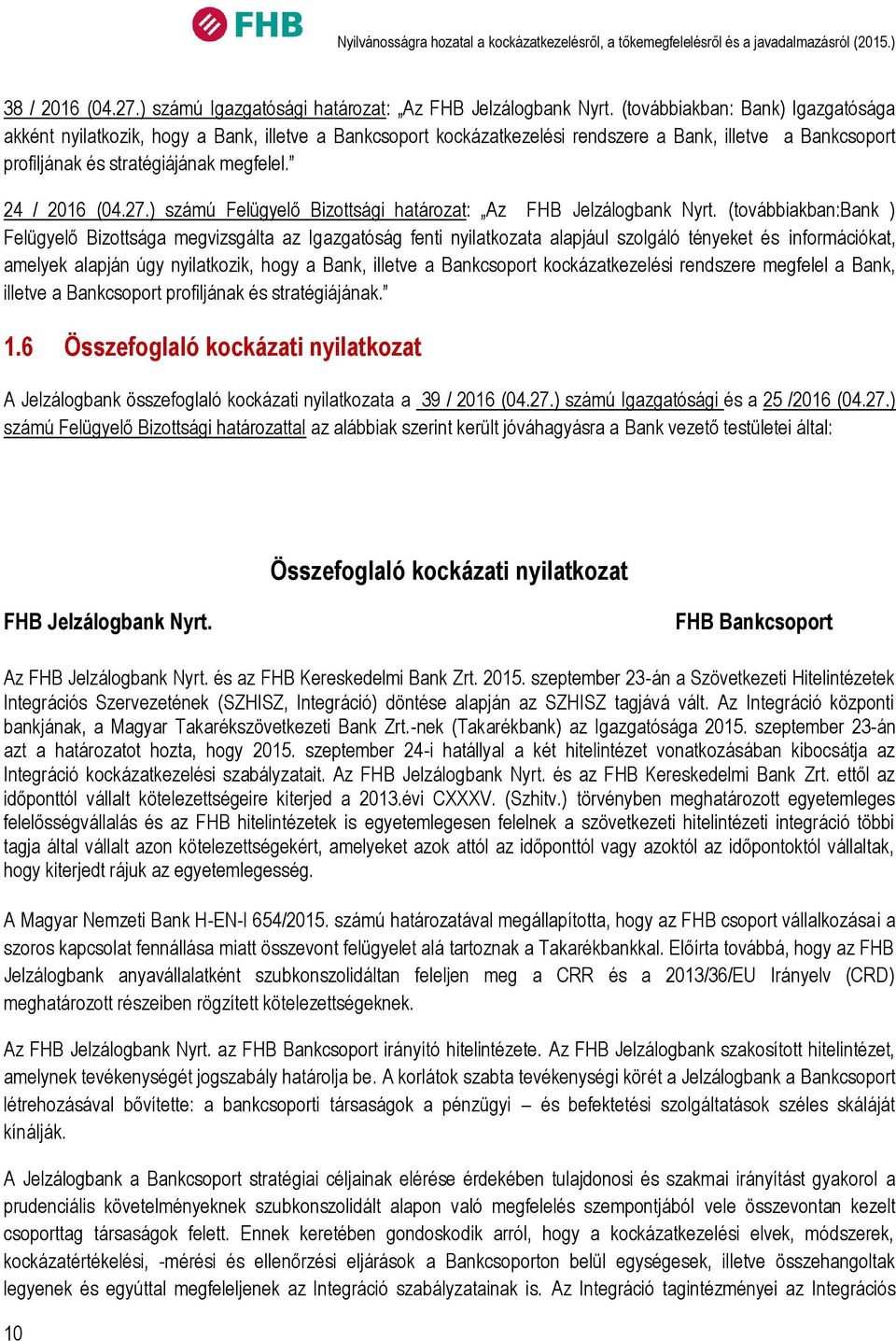 27.) számú Felügyelő Bizottsági határozat: Az FHB Jelzálogbank Nyrt.