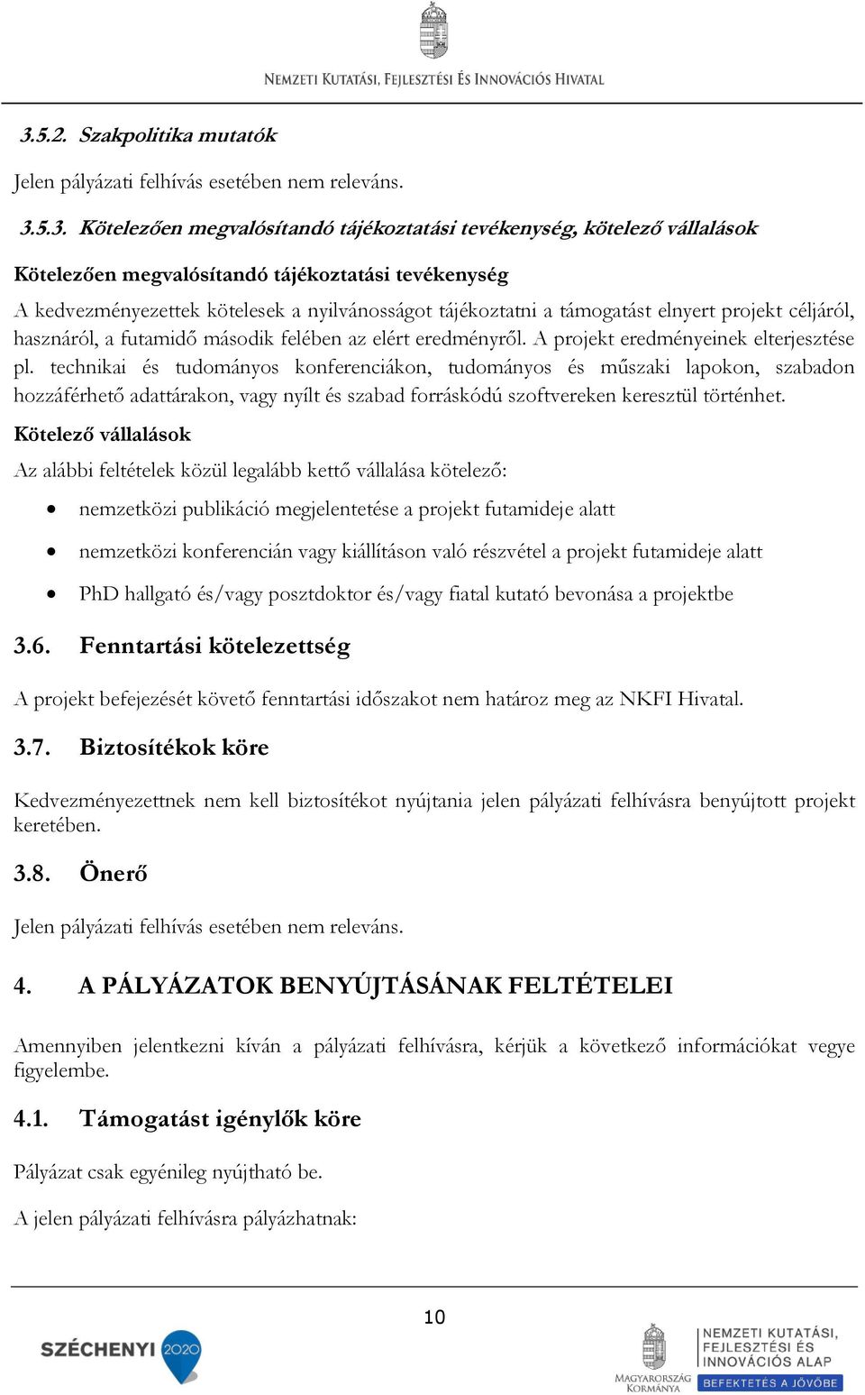 A projekt eredményeinek elterjesztése pl.
