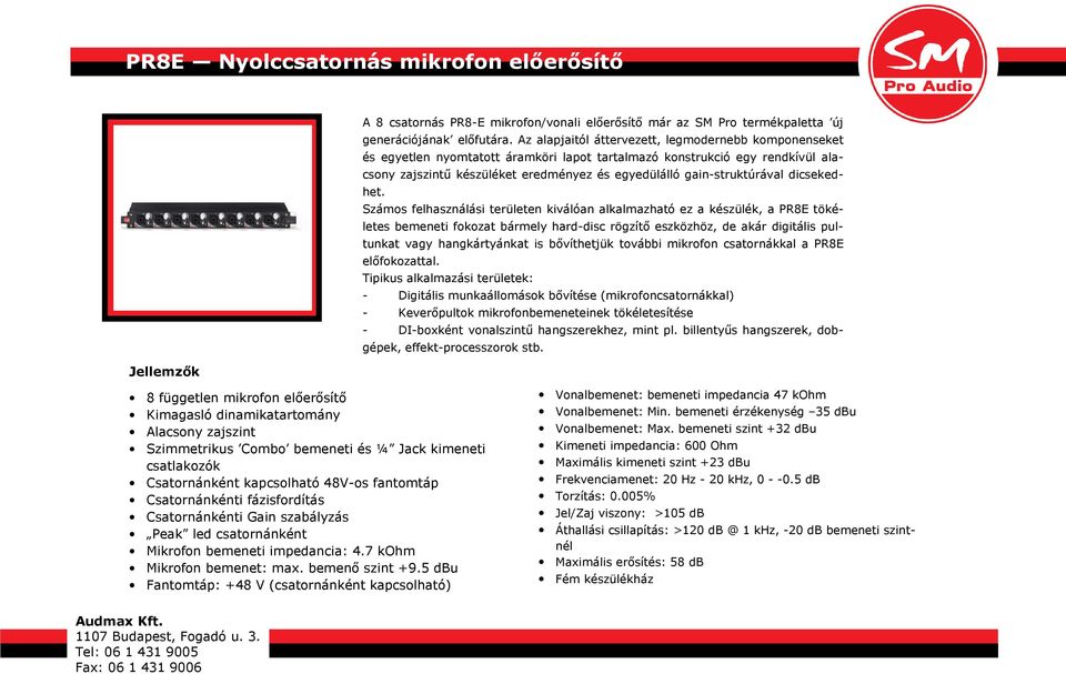 gain-struktúrával dicsekedhet.