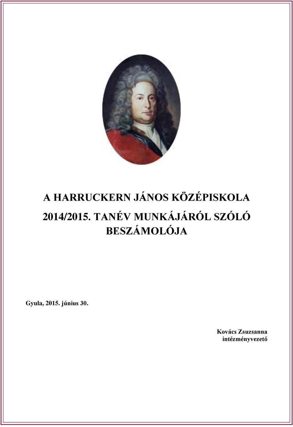 TANÉV MUNKÁJÁRÓL SZÓLÓ