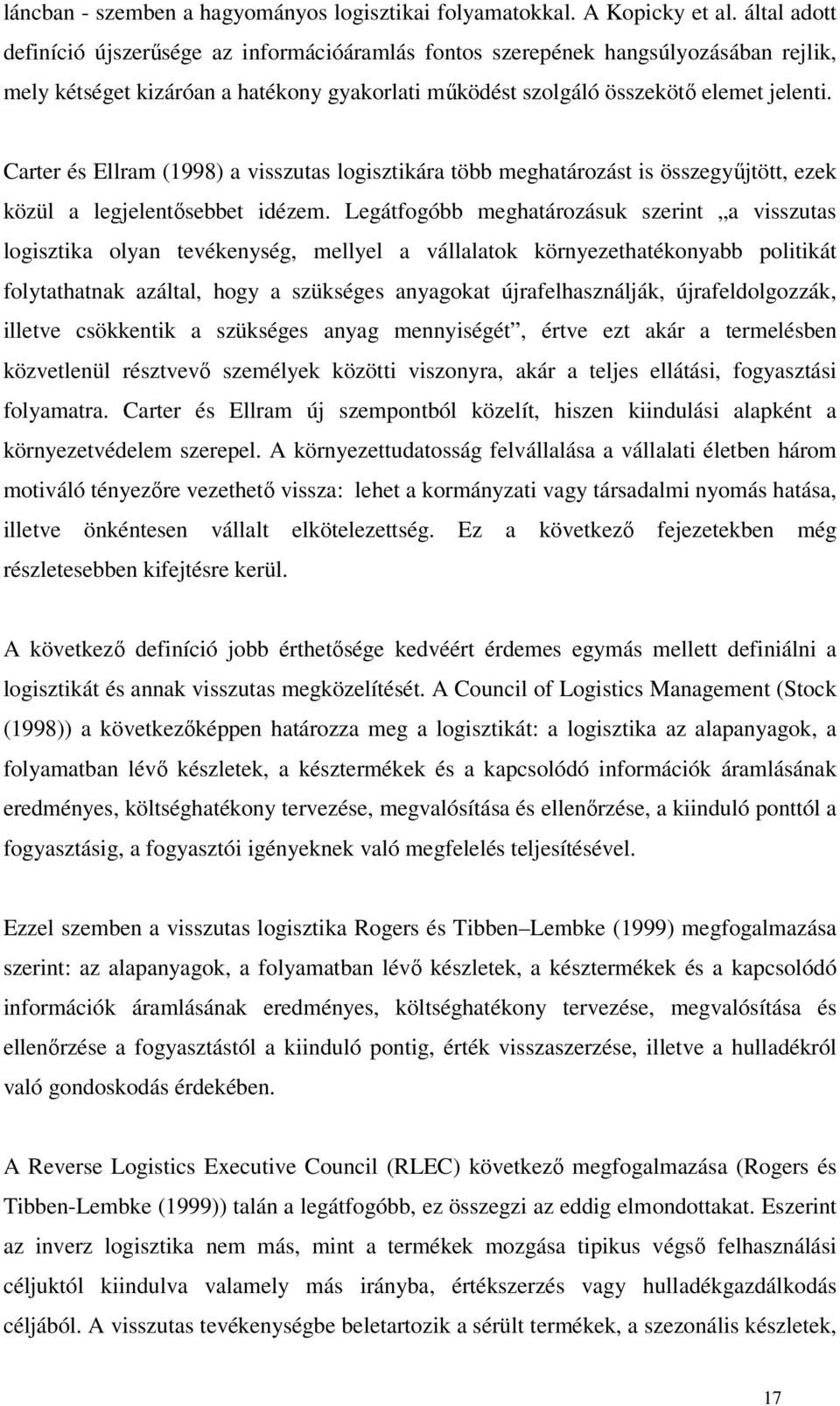 ate é Ella (998) a vizta logiztikáa több egatáozát i özegyűjtött ezek közül a legjeletőebbet iéze.