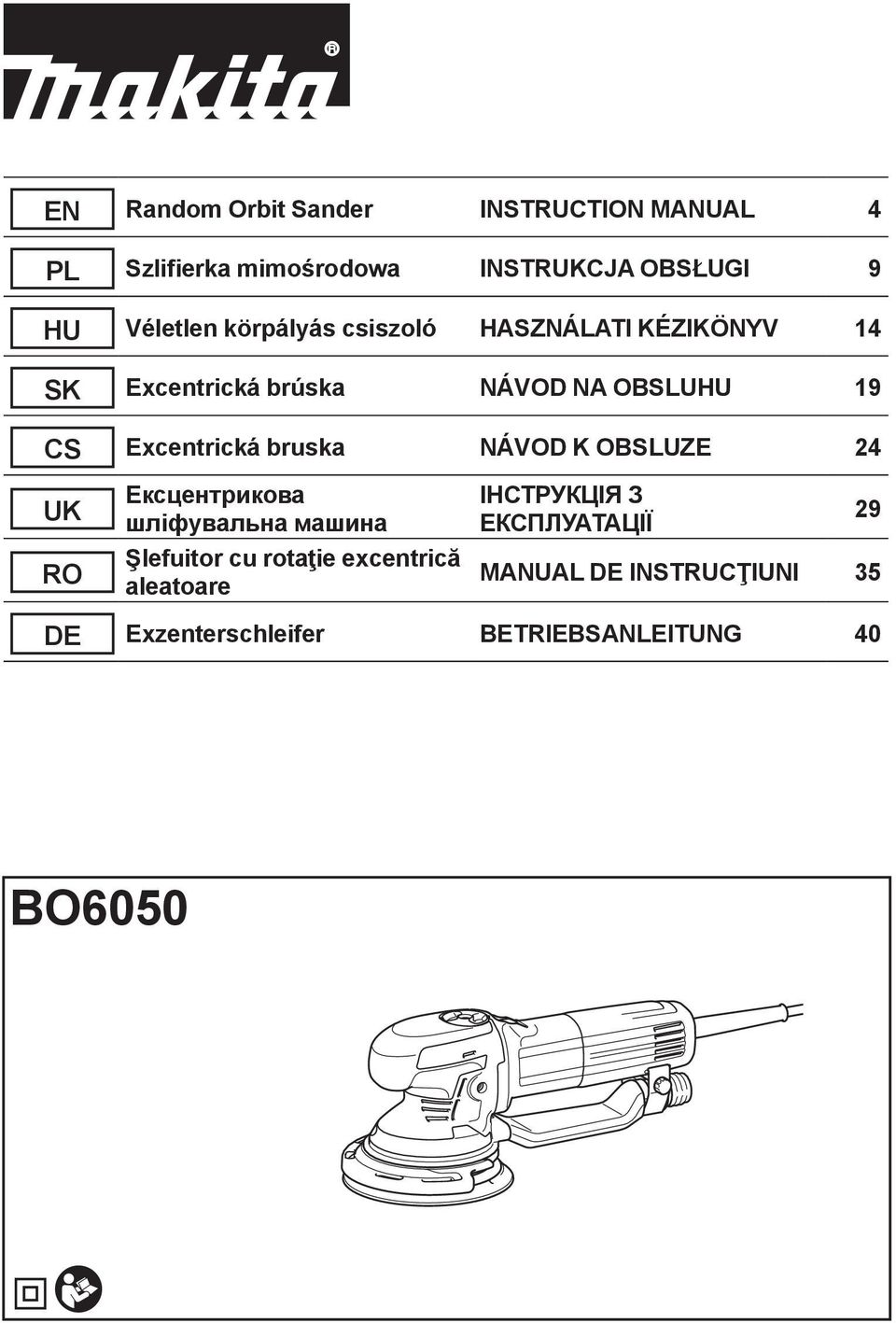 bruska NÁVOD K OBSLUZE 24 UK RO Ексцентрикова шліфувальна машина Şlefuitor cu rotaţie excentrică