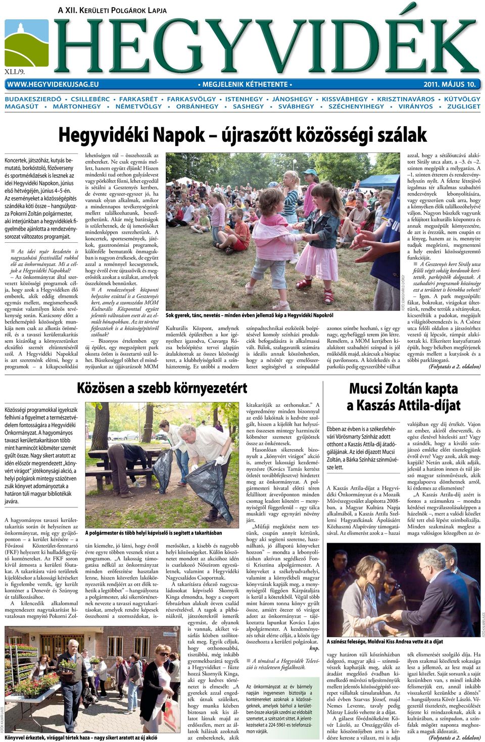 Közösségi programokkal igyekszik felhívni a figyelmet a természetvédelem fontosságára a Hegyvidéki Önkormányzat.