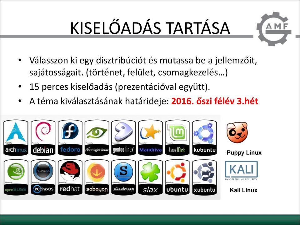 (történet, felület, csomagkezelés ) 15 perces kiselőadás