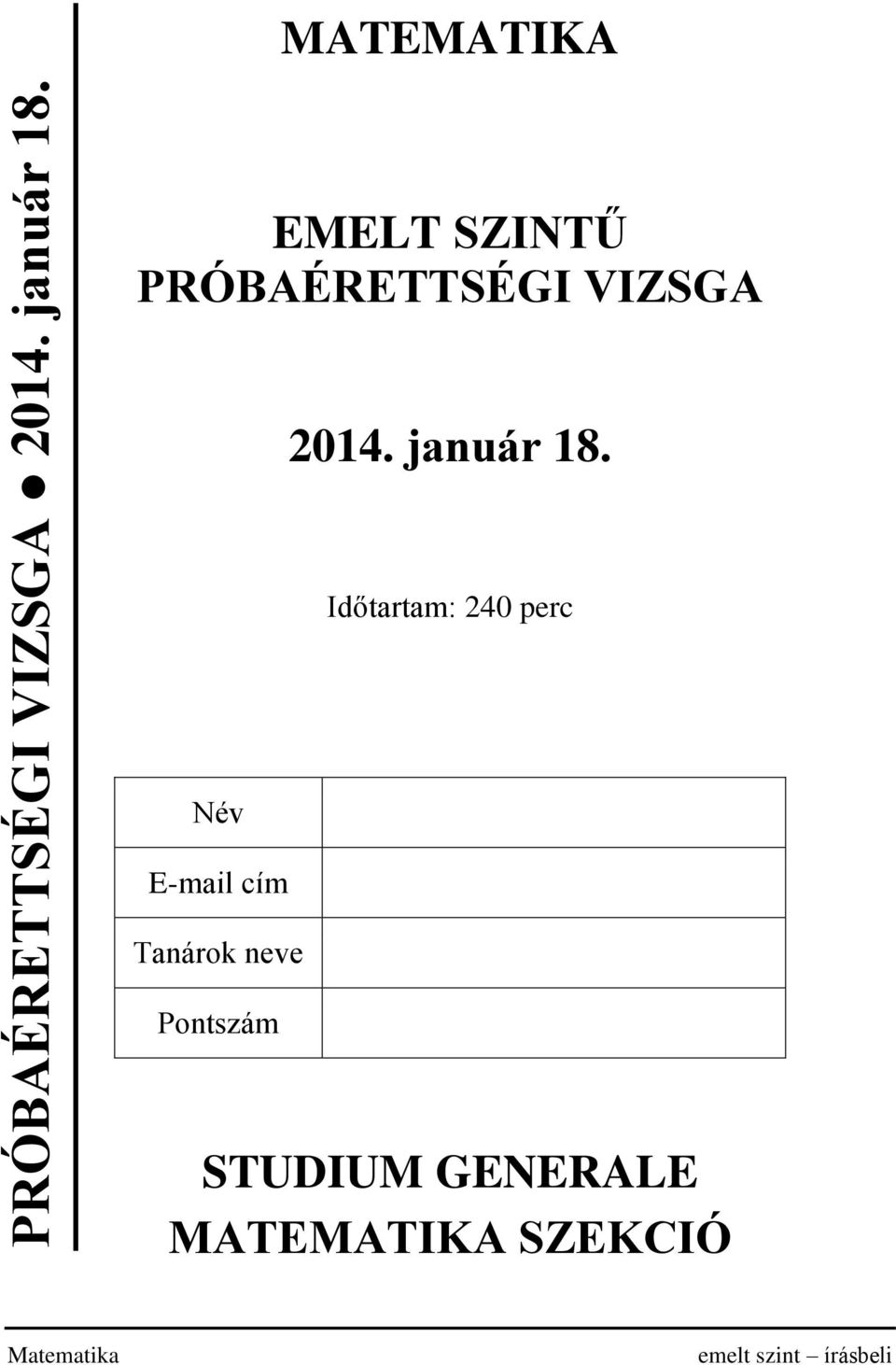 Tanárok neve Pontszám 2014. január 18.