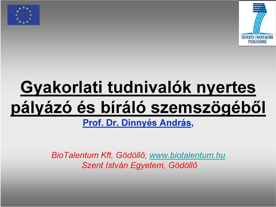 Dinnyés András, BioTalentum Kft,