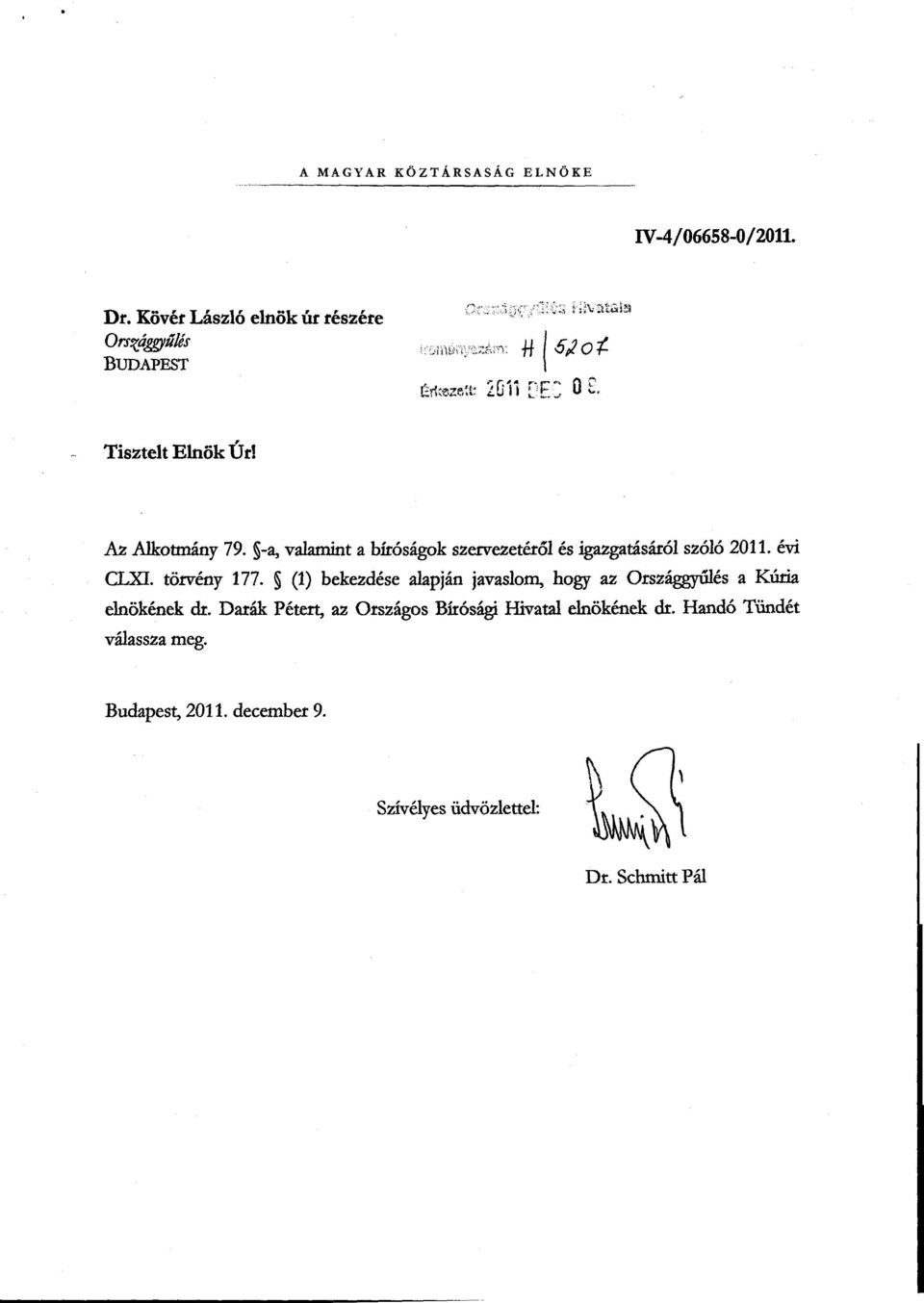 -a, valamint a bíróságok szervezetéről és igazgatásáról szóló 2011. évi CLXI. törvény 177.