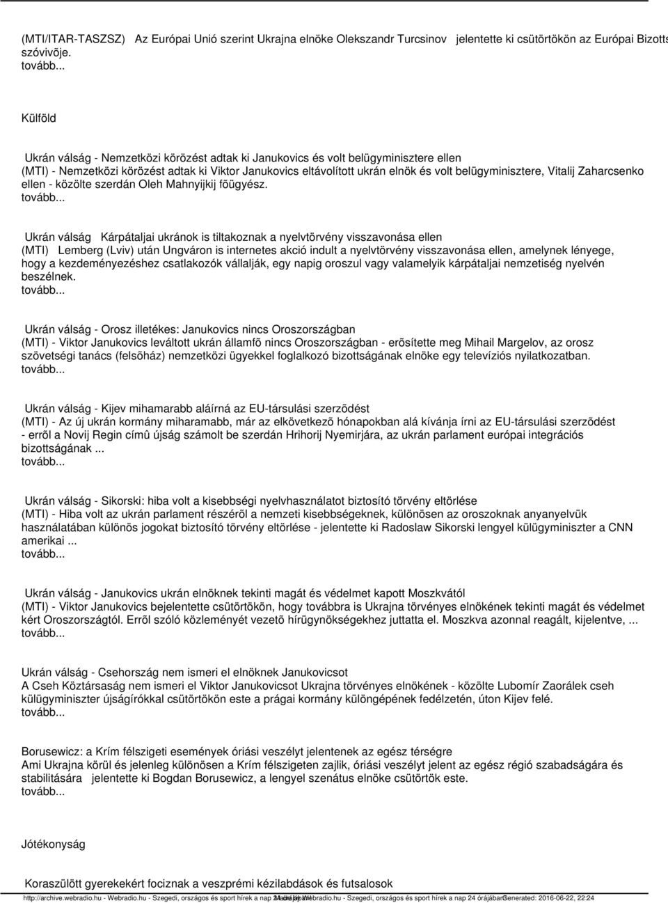 Vitalij Zaharcsenko ellen - közölte szerdán Oleh Mahnyijkij fõügyész.