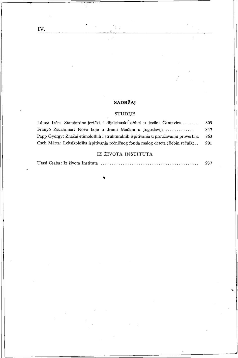 . 847 Papp György: Značaj etimoloških i strukturalnih ispitivanja u proučavanju proverbija 863