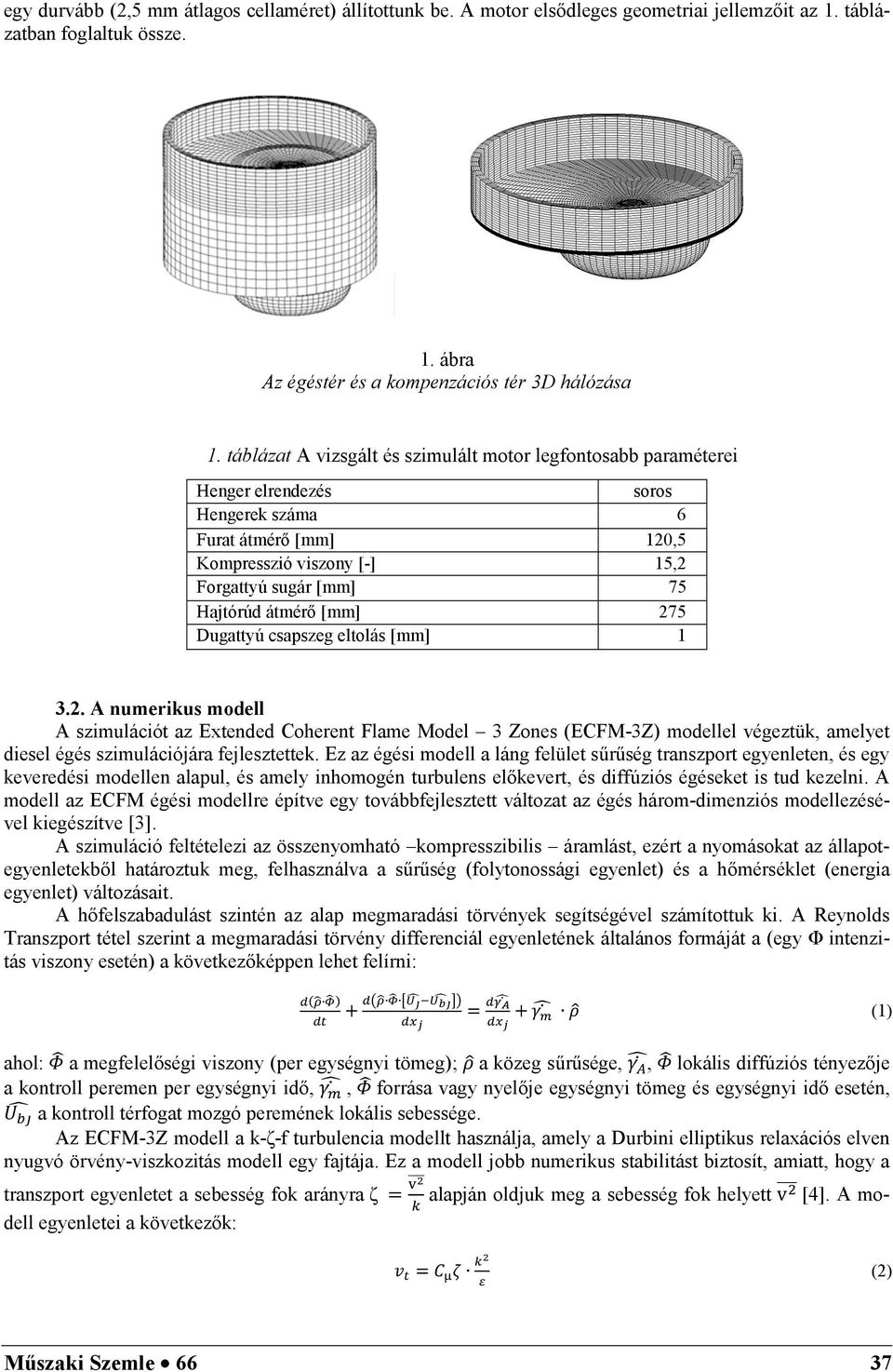 SZABADOS György, tudományos munkatárs 1 LOVAS Máté, MSC gépészmérnök  hallgató 2 - PDF Ingyenes letöltés