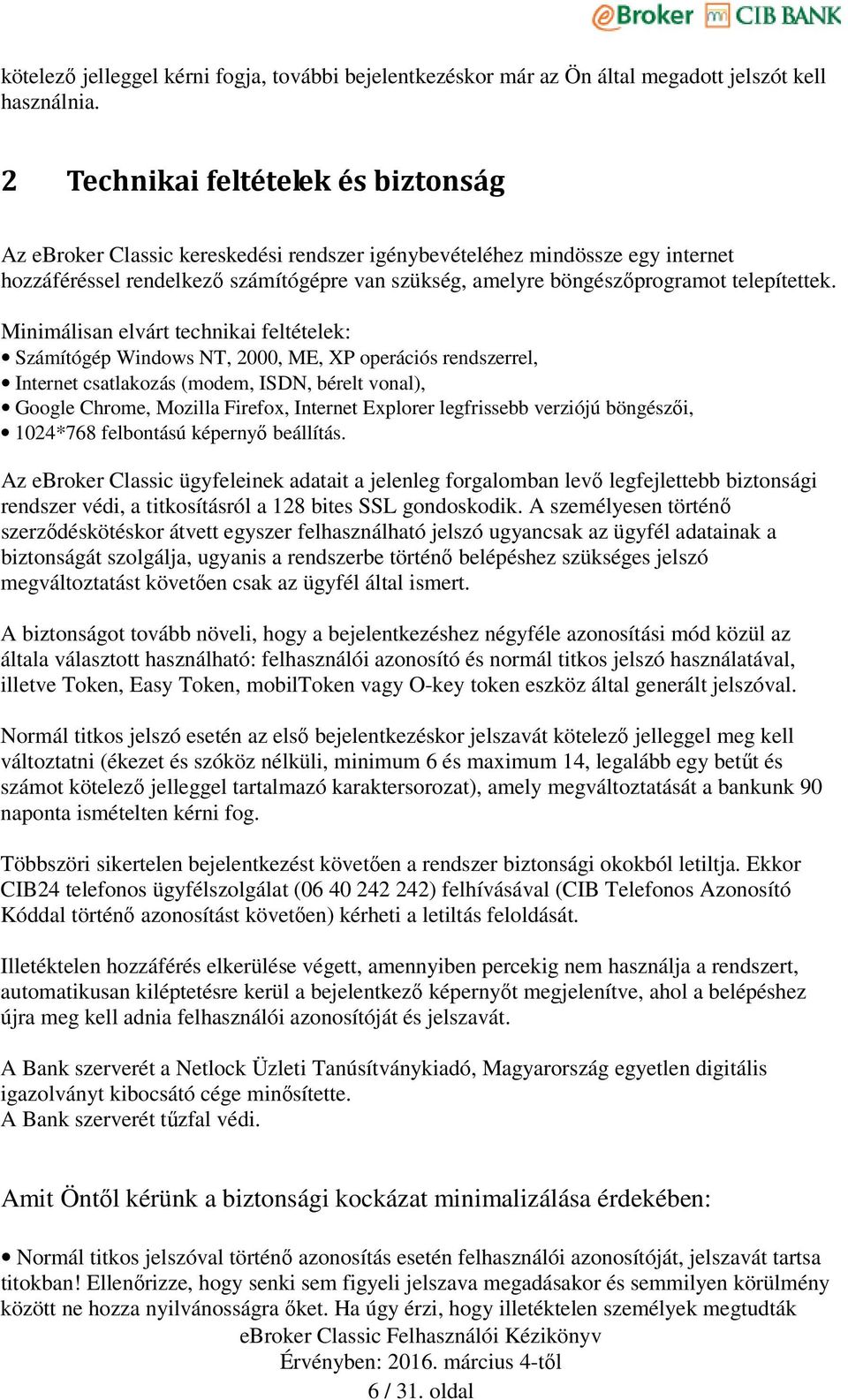 telepítettek.