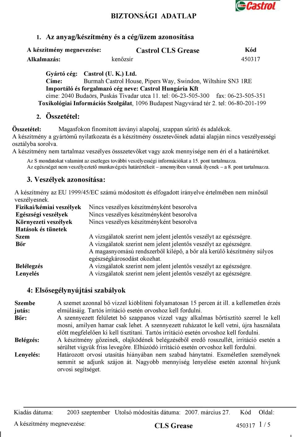 tel: 06-23-505-300 fax: 06-23-505-351 Toxikológiai Információs Szolgálat, 1096 Budapest Nagyvárad tér 2. tel: 06-80-201-199 2.