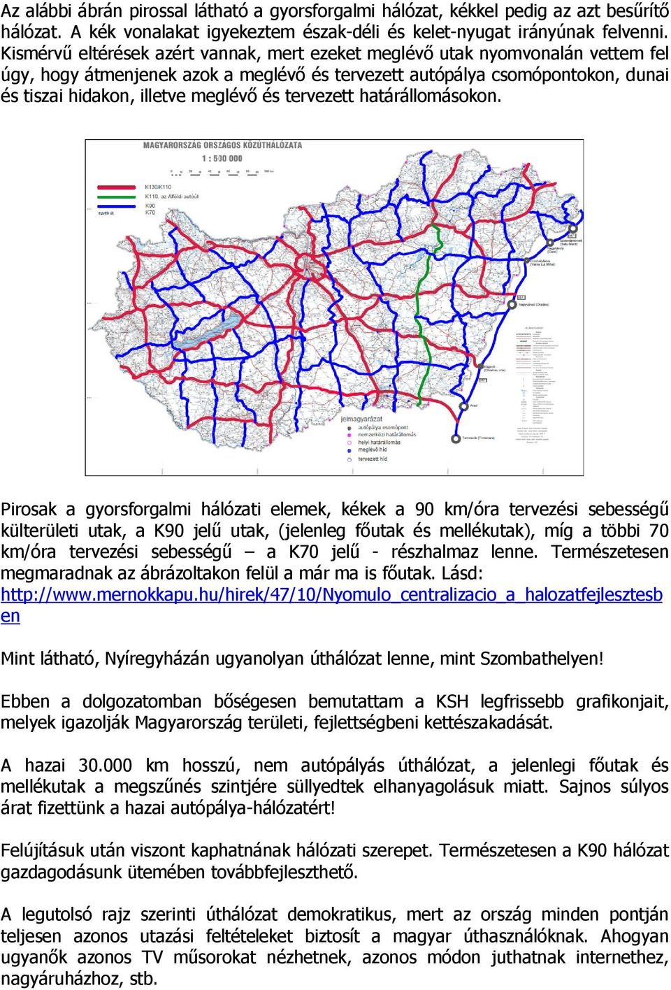 tervezett határállomásokon.