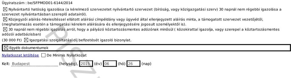 és ellenjegyzésére jogosult személyektől is).