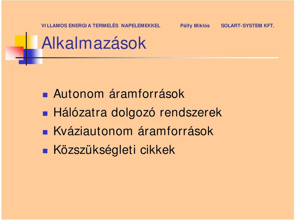 dolgozó rendszerek