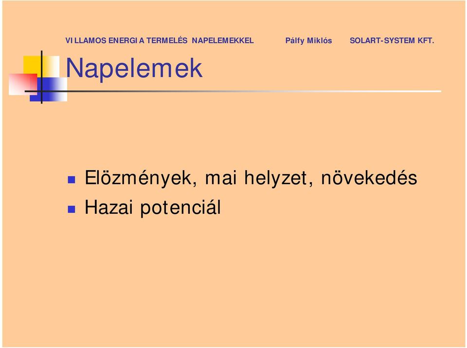 mai helyzet,