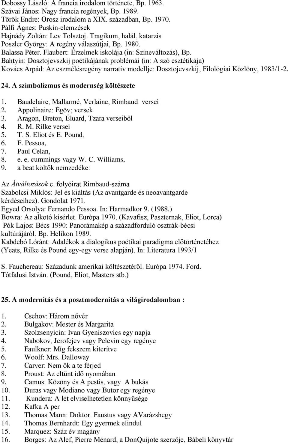 Flaubert: Érzelmek iskolája (in: Színeváltozás), Bp.