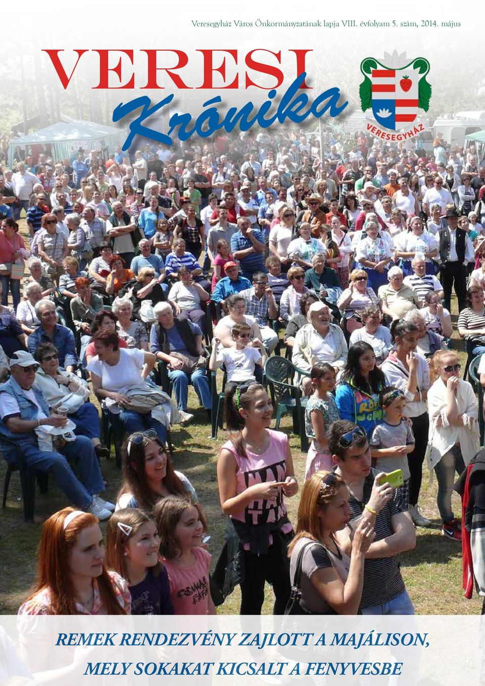 május Veresi Krónika REMEK RENDEZVÉNY