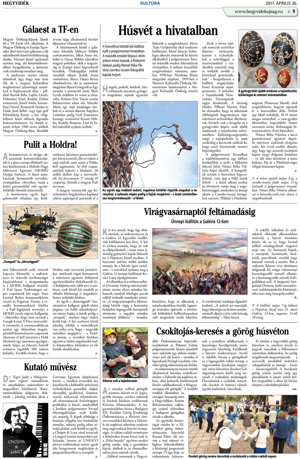 csak a kultúrája mentheti meg.