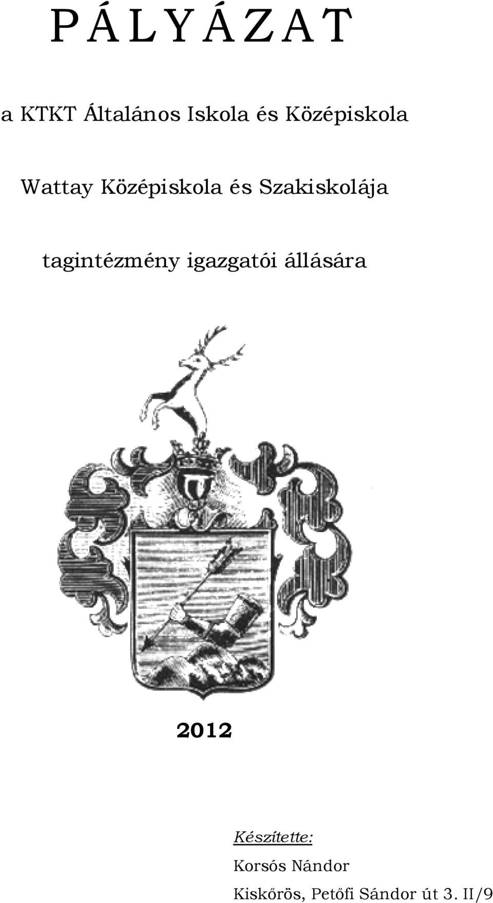 Szakiskolája tagintézmény igazgatói állására