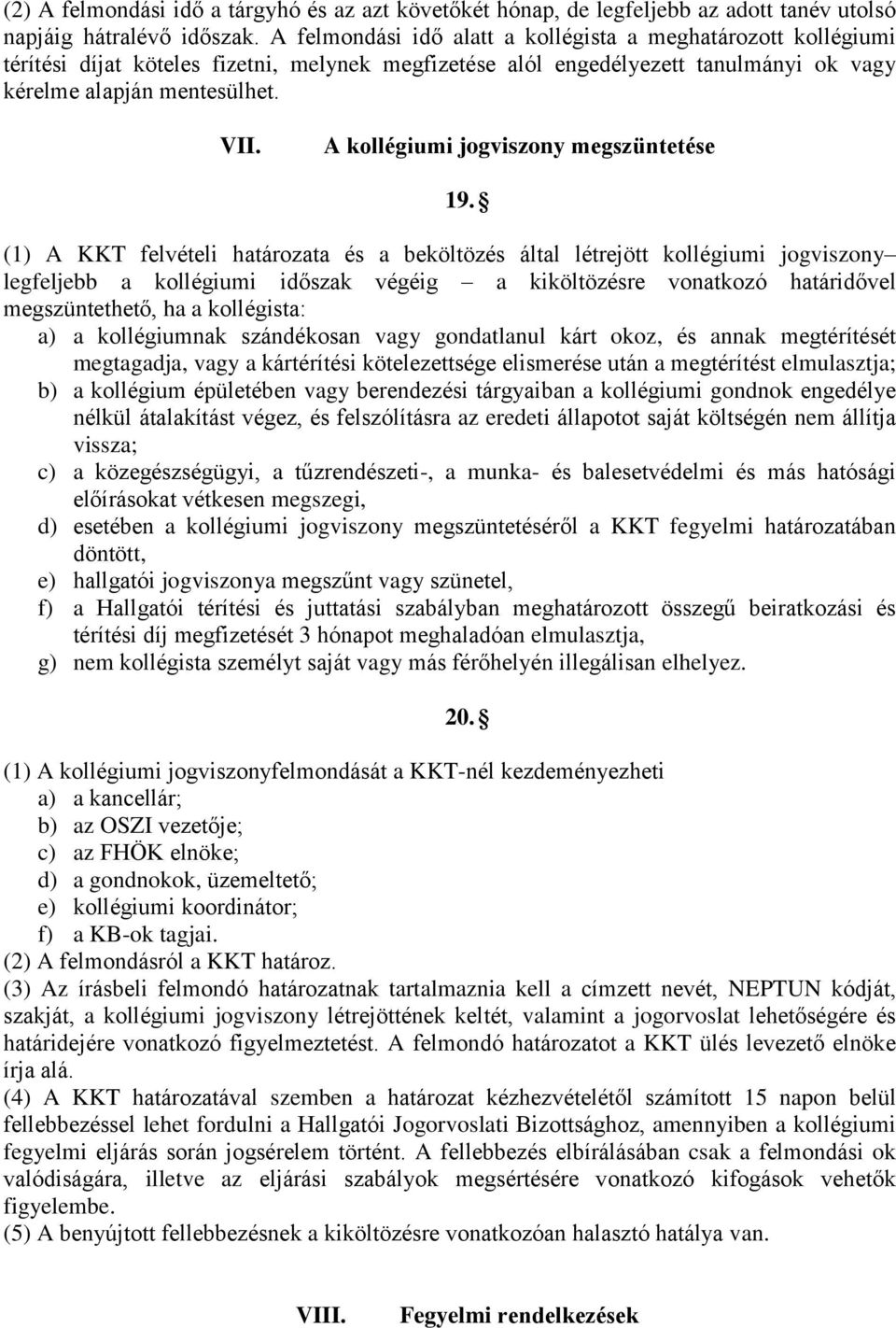 A kollégiumi jogviszony megszüntetése 19.