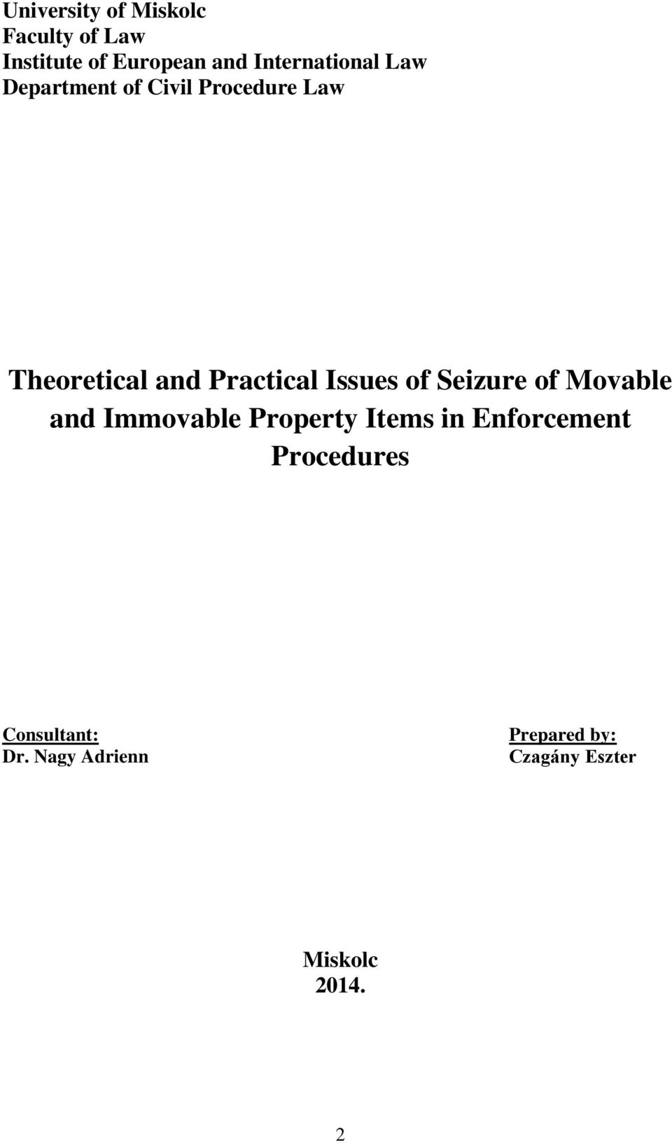 Practical Issues of Seizure of Movable and Immovable Property Items in
