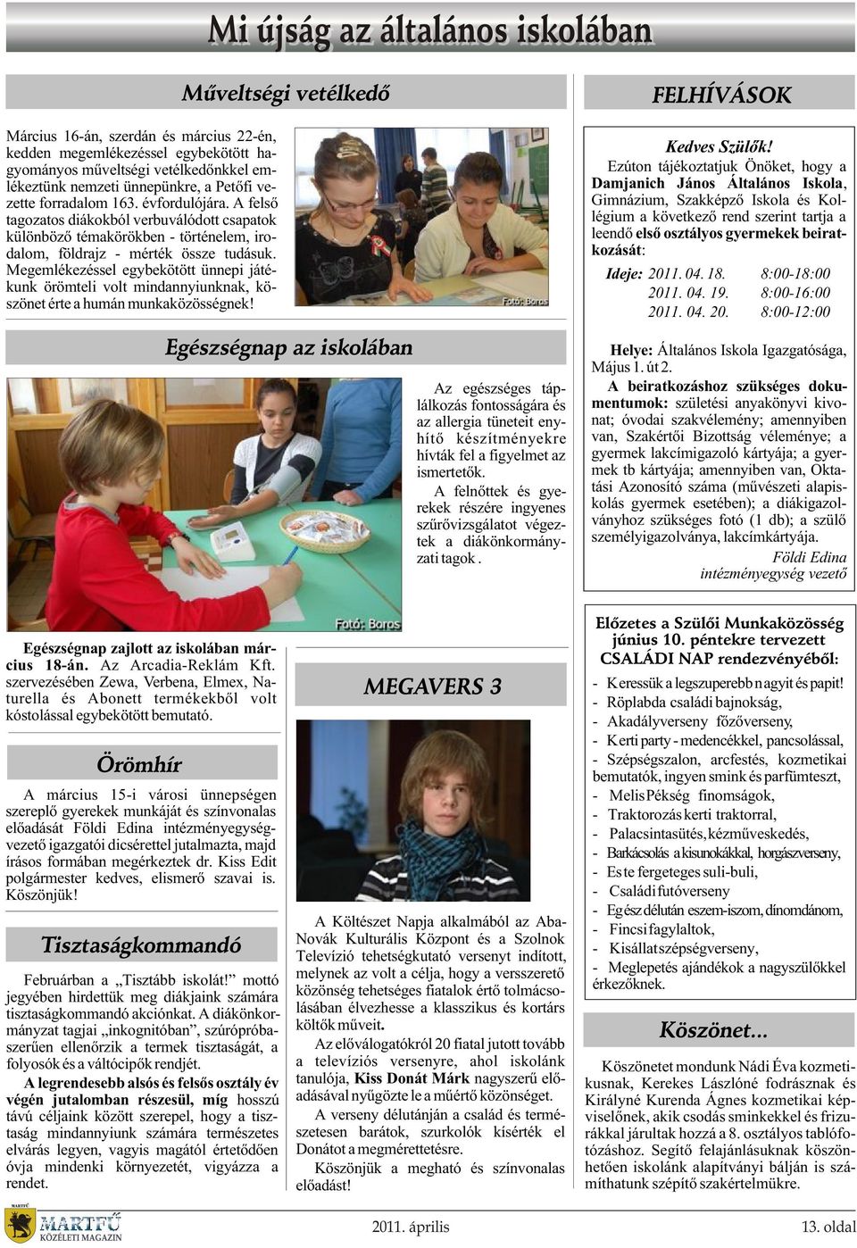 Megemlékezéssel egybekötött ünnepi játékunk örömteli volt mindannyiunknak, köszönet érte a humán munkaközösségnek!