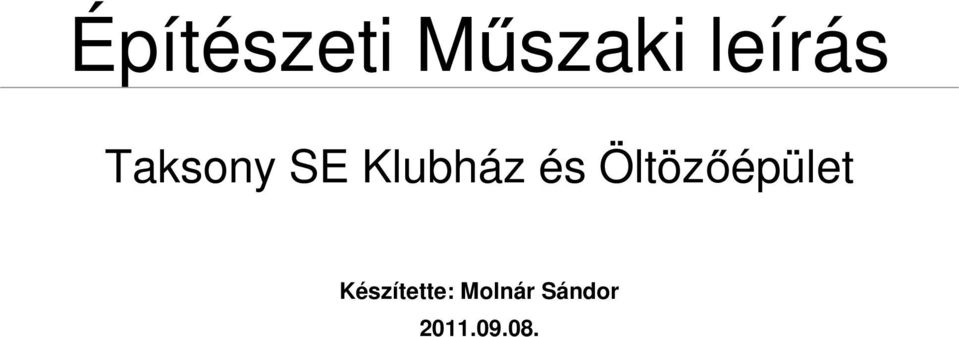 Klubház és Öltözőépület