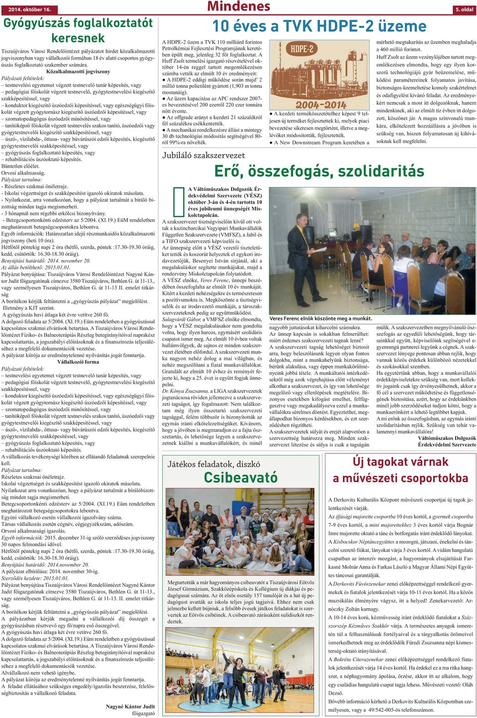 foglalkoztató szakember számára.