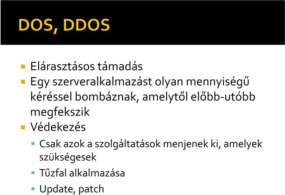 megfekszik Védekezés Csak azok a szolgáltatások