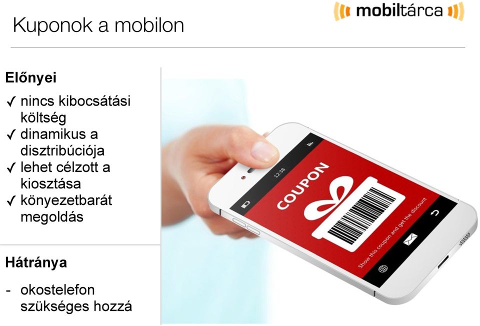 disztribúciója lehet célzott a kiosztása