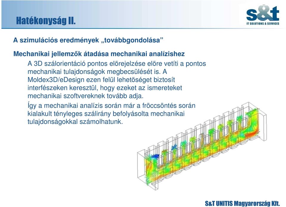 elırejelzése elıre vetíti a pontos mechanikai tulajdonságok megbecsülését is.