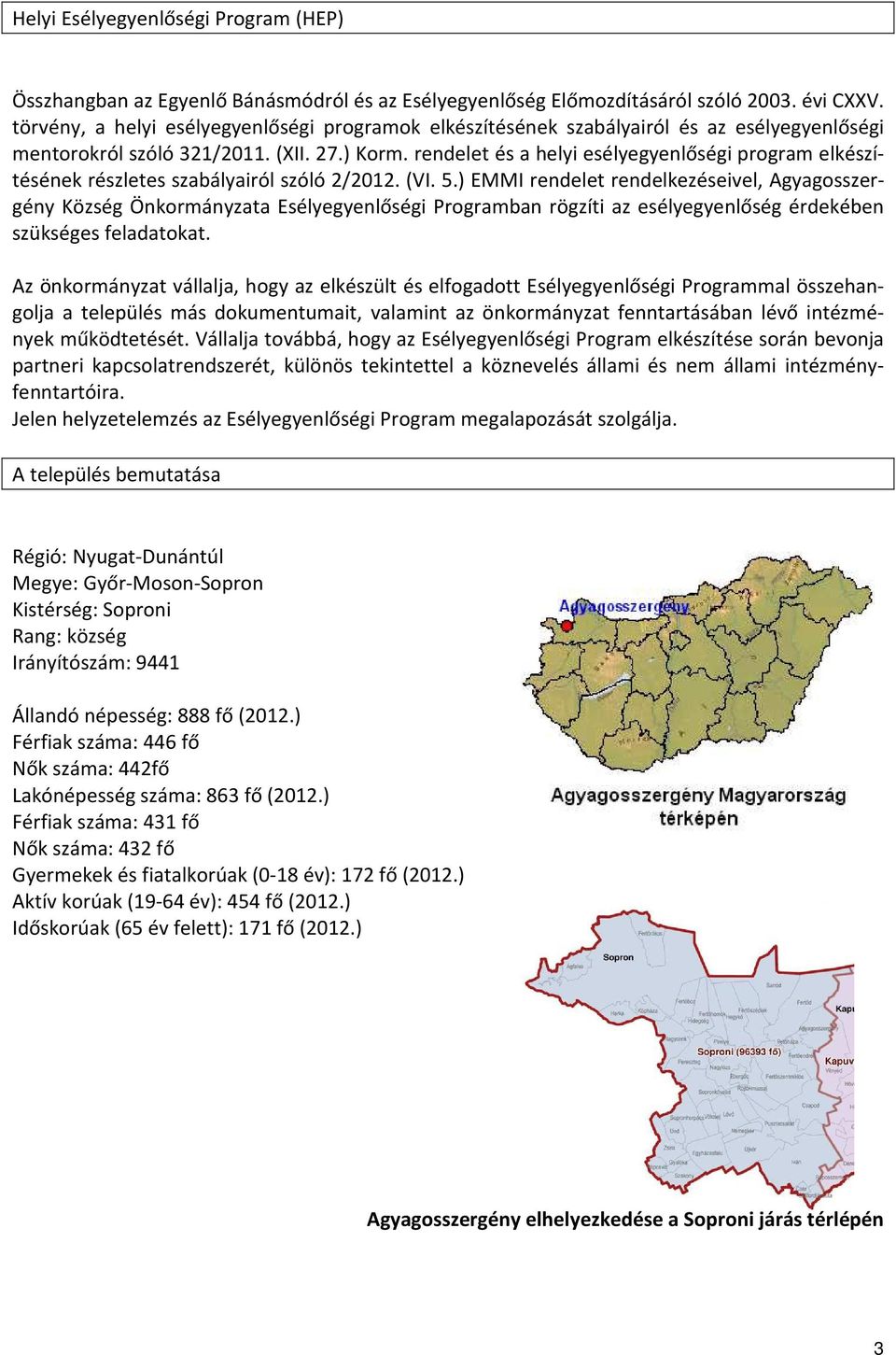 rendelet és a helyi esélyegyenlőségi program elkészítésének részletes szabályairól szóló 2/2012. (VI. 5.