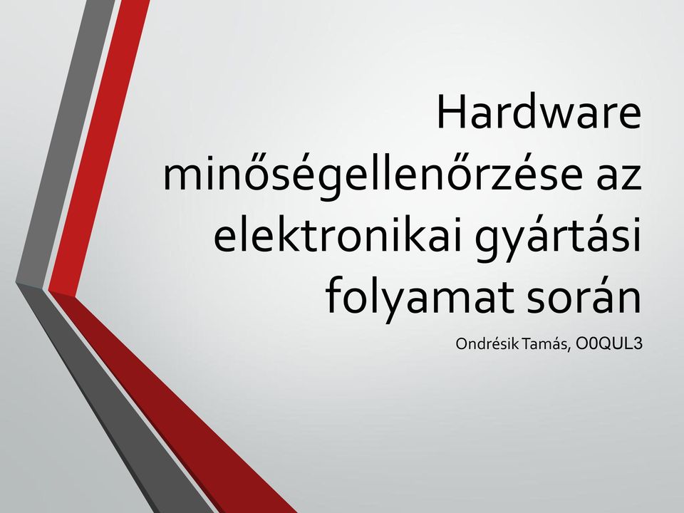 elektronikai gyártási