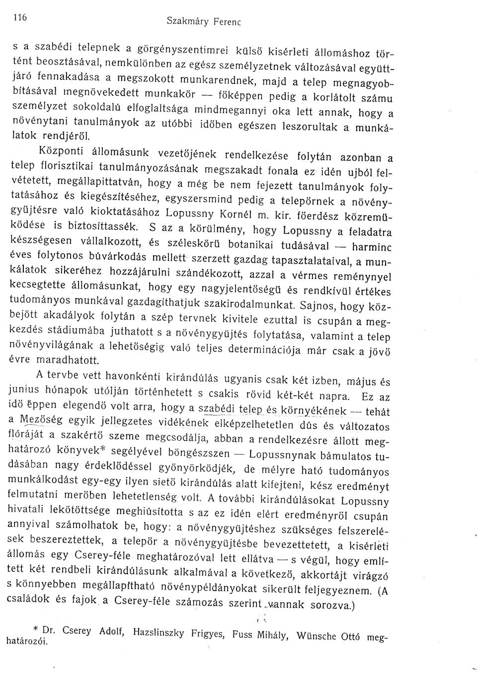 ndvdnytani tanulmdnyok az utdbbi idcjben egdszen leszorultak a munk6- latok rendjd16l.