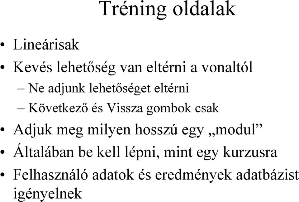 gombok csak Adjuk meg milyen hosszú egy modul Általában be kell