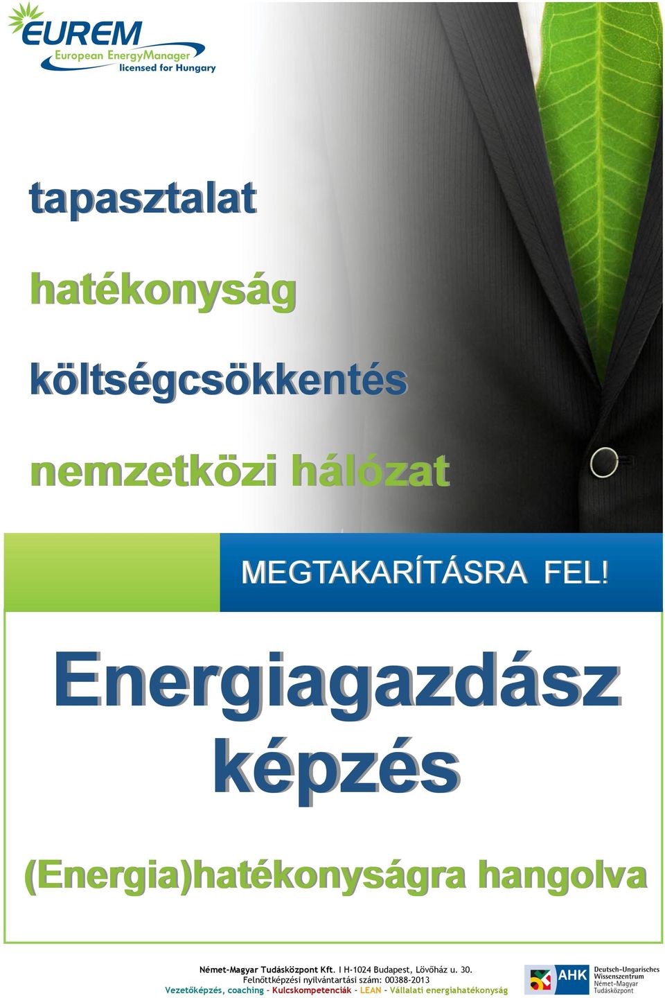 MEGTAKARÍTÁSRA FEL!