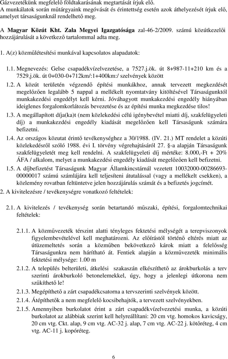 j.ök. út 8+987-11+21