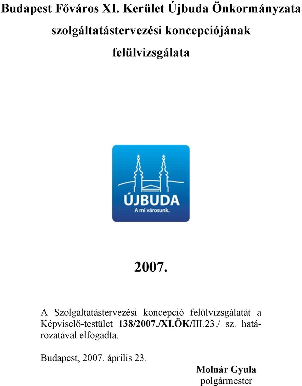 felülvizsgálata 2007.