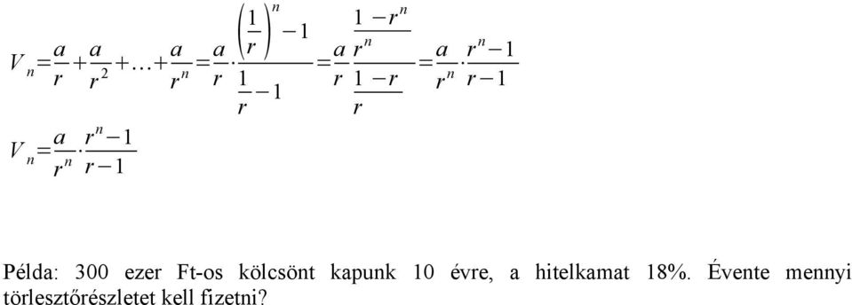 300 ezer Ft-os kölcsönt kapunk 10 évre, a