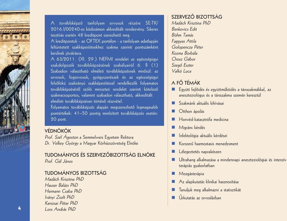 ) NEFMI rendelet az egészségügyi szakdolgozók továbbképzésének szabályairól 6.