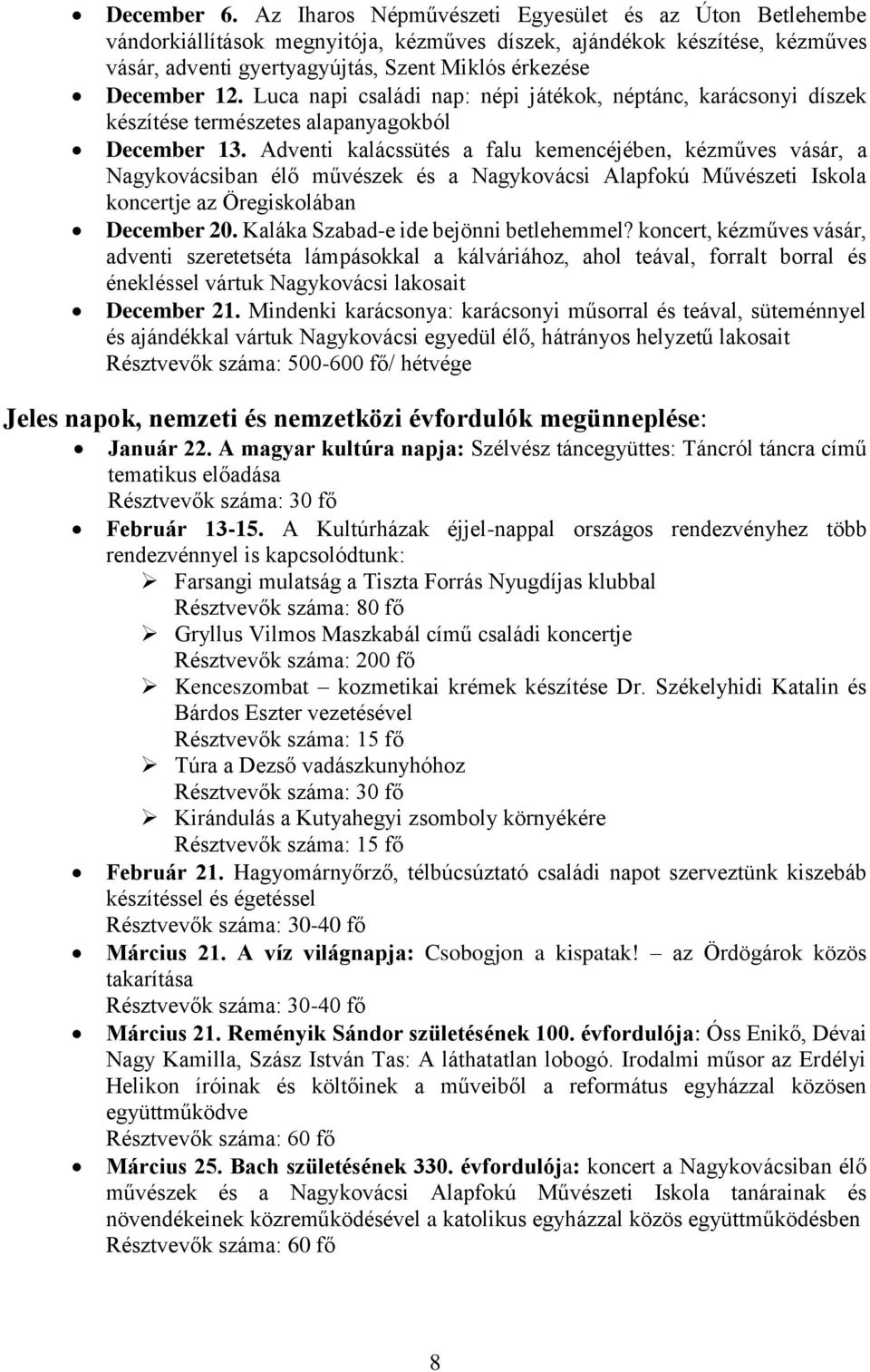 Luca napi családi nap: népi játékok, néptánc, karácsonyi díszek készítése természetes alapanyagokból December 13.