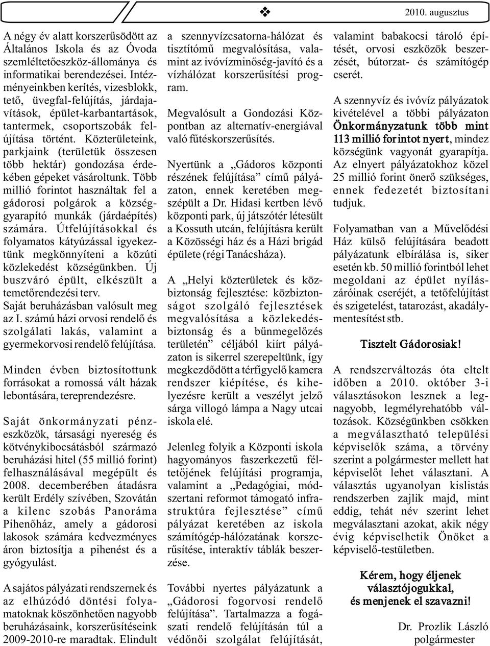 ményeinkben kerítés, vizesblokk, ram.