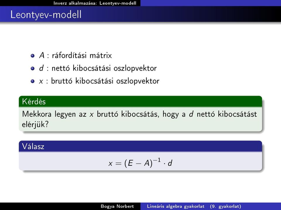 Kérdés Mekkora legyen az x bruttó kibocsátás, hogy a d nettó kibocsátást