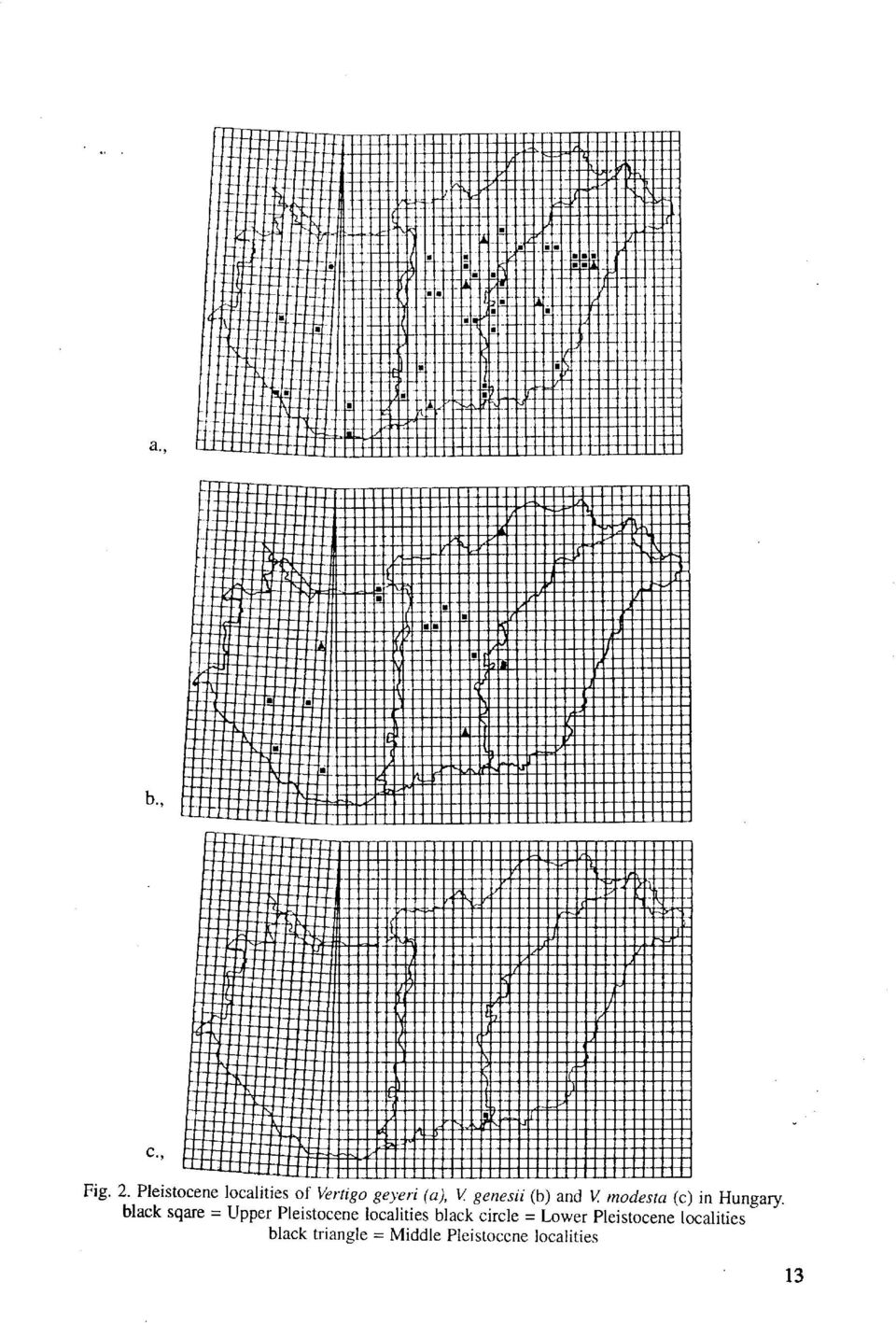 Upper Pleistocene localities black circle = Lower