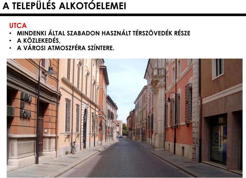 HASZNÁLT TÉRSZÖVEDÉK RÉSZE A